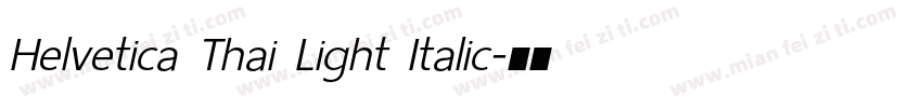 Helvetica Thai Light Italic字体转换